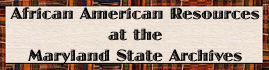 African American Resources at the Maryland State Archives